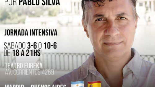Masterclass Madrid – Buenos Aires Pablo SIlva en Teatro Eureka